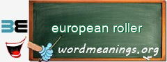 WordMeaning blackboard for european roller